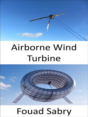 cover image of Airborne Wind Turbine